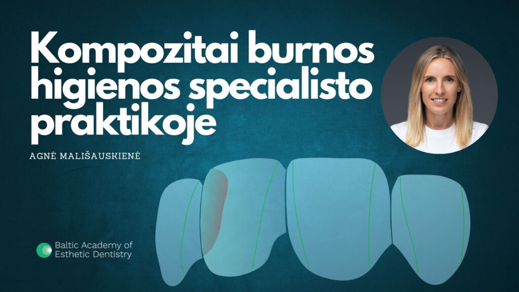 Kompozitas burnos higienos specialisto praktikoje